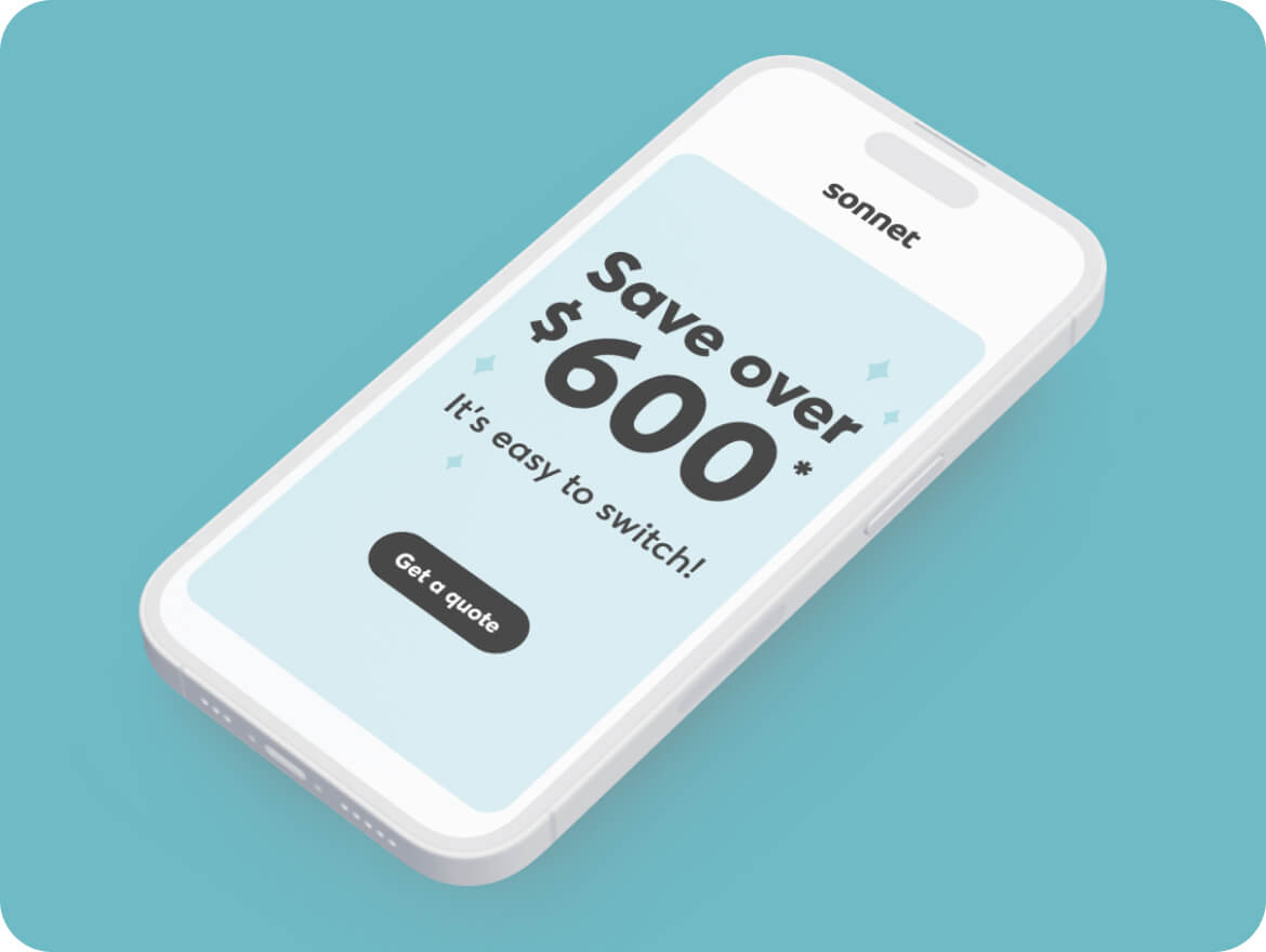 You could save over $1000. It’s simple to switch! Get a quote.